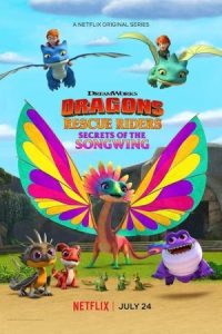 Dragons: Rescue Riders: Secrets of the Songwing 2020 ناجیان اژدها سوار: اسرار موسیق اژدر