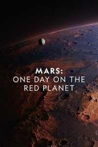 Mars: One Day on the Red Planet 2020 مریخ: یک روز در سیاره سرخ