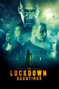 The Lockdown Hauntings 2021 دلهره قرنطینه
