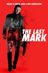 The Last Mark 2022 خرین نشانه