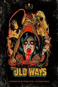 The Old Ways 2020 روشهای قدیمی