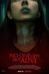 No One Gets Out Alive 2021 هیچکی زنده خارج نمیشه