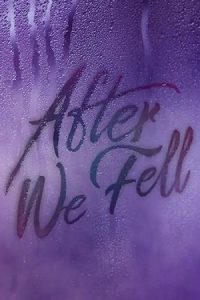 After We Fell 2021 پس از سقوط، افتر 3