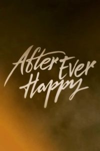 After Ever Happy 2022 پس از شادی بی‌پایان، افتر 4