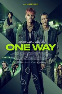 One Way 2022 فیلم یک طرفه
