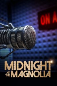Midnight at the Magnolia 2020 نیمه شب در مگنولیا