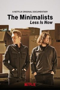 The Minimalists: Less Is Now 2021 مینیمالیست ها: اکنون زمان ساده زیستن است