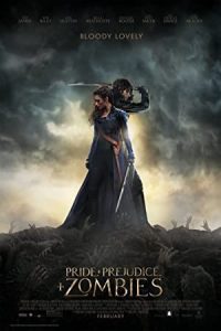 Pride and Prejudice and Zombies 2016 غرور، تعصب و زامبی‌ها