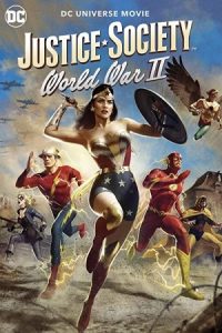 Justice Society: World War II 2021 جامعه عدالت: جنگ جهانی دوم