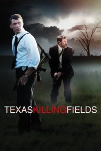 Texas Killing Fields 2011 زمینه کشتن تگزاس