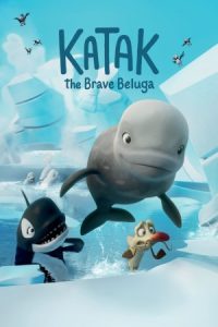 Katak: The Brave Beluga 2023 کاتاک: نهنگ سفید شجاع