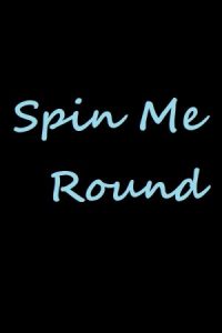 Spin Me Round 2022 من را بچرخان