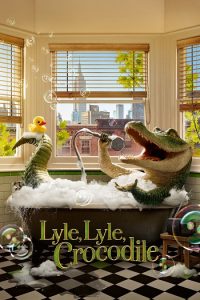 Lyle Lyle Crocodile 2022 لایل لایل کروکدیل
