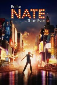 Better Nate Than Ever 2022 نیت بهتر از همیشه