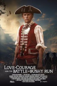 Love, Courage and the Battle of Bushy Run 2024 عشق، شجاعت و نبرد بوشی ران