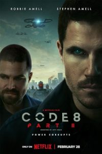 Code 8: Part II 2024 کد هشت: قسمت دوم