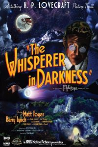 The Whisperer in Darkness 2011 نجواگر در تاریکی