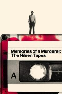 Memories of a Murderer: The Nilsen Tapes 2021 خاطرات یک قاتل: نوارهای نیلسن