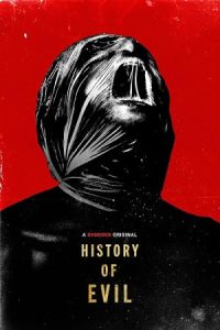 History of Evil 2024 تاریخچه شیطان