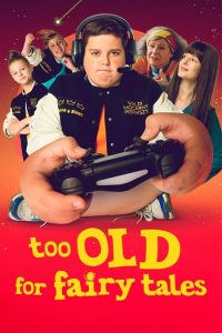 Too Old for Fairy Tales 2022 خیلی قدیمی برای افسانه ها