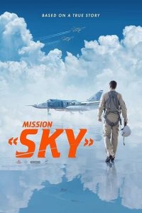 Mission Sky 2021 ماموریت: آسمان