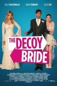 The Decoy Bride 2011 عروس فریبنده