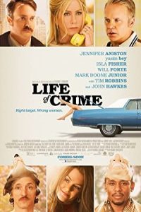 Life of Crime 2013 زندگی جنایی