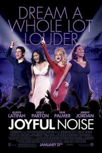 Joyful Noise 2012 صدای لذتبخش