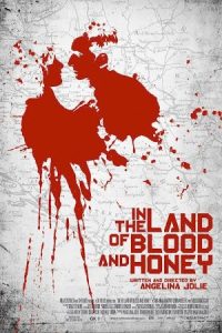 In the Land of Blood and Honey 2011 در سرزمین خون و عسل