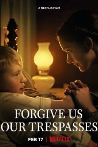 Forgive Us Our Trespasses 2022 گناهان ما را ببخش