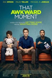 That Awkward Moment 2014 اون لحظه عجیب