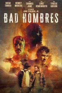 Bad Hombres 2023 مردان بد