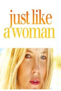 Just Like a Woman 2012 درست شبیه یک زن