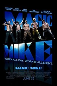 Magic Mike 2012 مایک جادویی