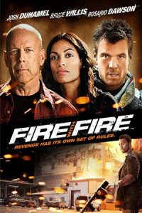 Fire with Fire 2012 آتش در ازای آتش