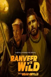 Ranveer vs. Wild with Bear Grylls 2022