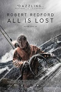 All Is Lost 2013 همه چیز از دست رفته‌ است
