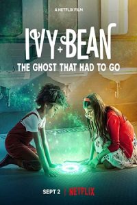 Ivy + Bean: The Ghost That Had to Go 2022