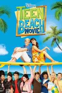 Teen Beach Movie 2013 فیلم ساحل جوانان