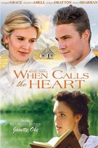 When Calls the Heart 2013 وقتی قلب را صدا می کند