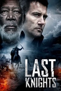 Last Knights 2015 آخرین شوالیه‌ها