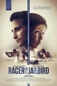 Racer and the Jailbird 2017 راننده و تبهکار