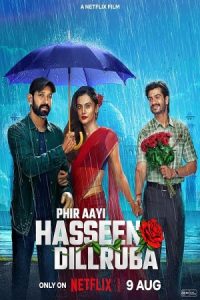 Phir Aayi Hasseen Dillruba 2024 دلبر زیبا اومد