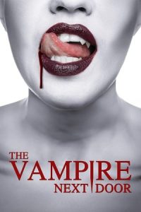 The Vampire Next Door 2024 همسایه خون آشام
