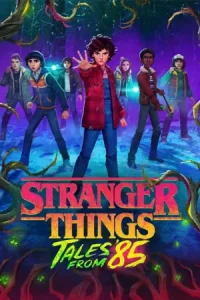 Stranger Things: Tales from ’85 2026 چیزهای عجیب: داستان هایی از 85