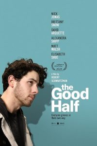 The Good Half 2023 نیمه خوب