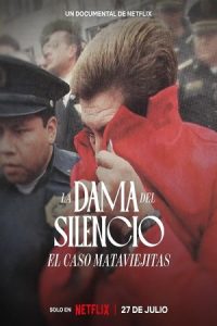 The Lady of Silence: The Mataviejitas Murders 2023 بانوی سکوت: قتل های ماتاویجیتا