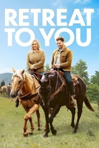 Retreat to You 2023 عقب نشینی به سوی تو