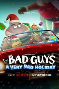 The Bad Guys: A Very Bad Holiday 2023 رفقای بد: تعطیلات خیلی بد