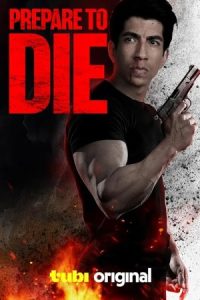 Prepare to Die 2024 آماده شو برای مرگ